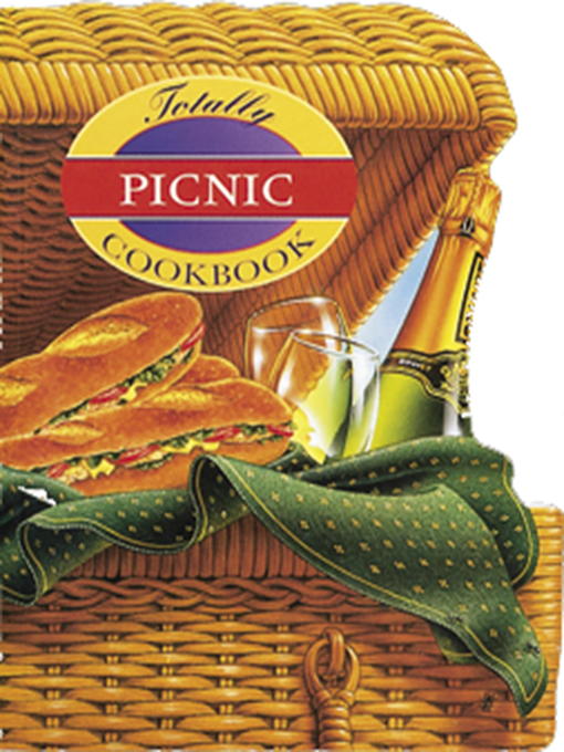 Title details for Totally Picnic Cookbook by Helene Siegel - Available
